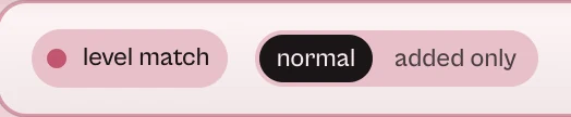 level match on, and the switch between normal and added only.